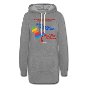 FREE SPEECH FOR ME, BUT NOT FOR THEE - Women's Hoodie Dress