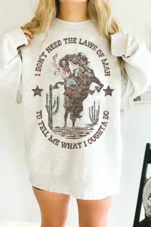 I Don't Need The Laws of Man {oversized sweatshirt}