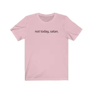 Not Today, Satan. T-Shirt - Trendy Kpop T-shirts - Kpop Classic T-Shirt